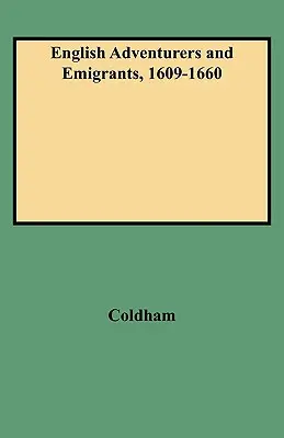 Angielscy poszukiwacze przygód i emigranci, 1609-1660 - English Adventurers and Emigrants, 1609-1660