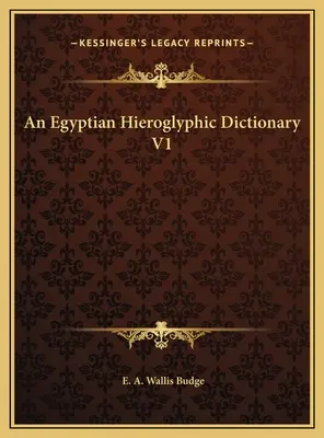 Egipski słownik hieroglificzny V1 - An Egyptian Hieroglyphic Dictionary V1