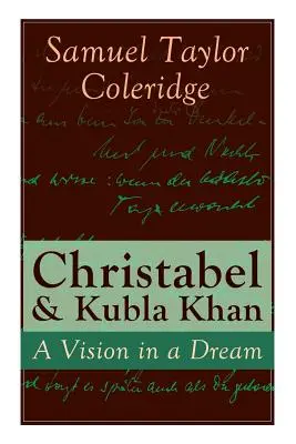 Christabel i Kubla Khan: Wizja we śnie - Christabel & Kubla Khan: A Vision in a Dream