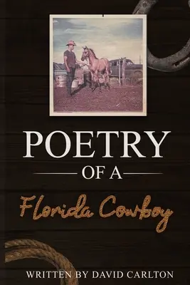 Poezja kowboja z Florydy - Poetry of a Florida Cowboy