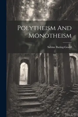 Politeizm i monoteizm - Polytheism And Monotheism