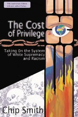 Koszt przywilejów: Walka z systemem białej supremacji i rasizmu - The Cost of Privilege: Taking on the System of White Supremacy and Racism