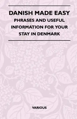 Łatwy duński - zwroty i informacje przydatne podczas pobytu w Danii - Danish Made Easy - Phrases and Useful Information for Your Stay in Denmark