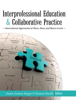 Edukacja międzyprofesjonalna i praktyka współpracy: Międzynarodowe podejścia na poziomie mikro, mezo i makro - Interprofessional Education and Collaborative Practice: International Approaches at Micro, Meso, and Macro Levels