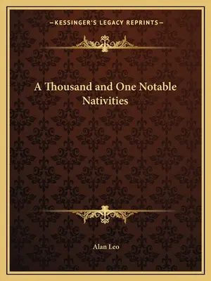 Tysiąc i jeden godnych uwagi urodzeń - A Thousand and One Notable Nativities