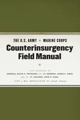 Podręcznik polowy amerykańskiej armii/korpusu marynarki wojennej dotyczący przeciwdziałania rebelii - The U.S. Army/Marine Corps Counterinsurgency Field Manual