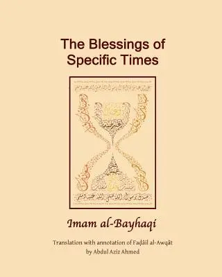 Błogosławieństwa określonego czasu: Fadail Al Awqat - The Blessings of specific Time: Fadail Al Awqat