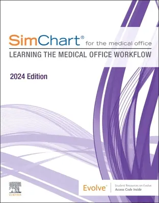 Simchart dla gabinetu lekarskiego (2024): Nauka przepływu pracy w gabinecie medycznym - wydanie 2024 - Simchart for the Medical Office (2024): Learning the Medical Office Workflow - 2024 Edition