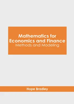 Matematyka dla ekonomii i finansów: Metody i modelowanie - Mathematics for Economics and Finance: Methods and Modeling