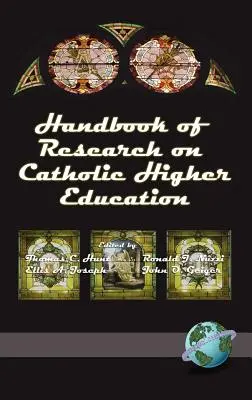 Podręcznik badań nad katolickim szkolnictwem wyższym (Hc) - Handbook of Research on Catholic Higher Education (Hc)