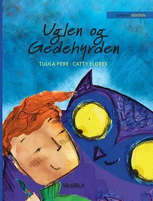 Uglen og Gedehyrden: Duńskie wydanie „Sowy i pastuszka”” - Uglen og Gedehyrden: Danish Edition of The Owl and the Shepherd Boy