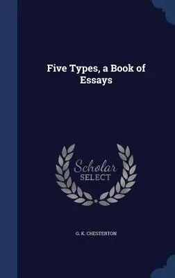 Pięć typów, księga esejów - Five Types, a Book of Essays