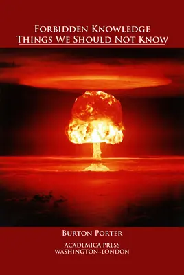 Zakazana wiedza: Rzeczy, których nie powinniśmy wiedzieć - Forbidden Knowledge: Things We Should Not Know