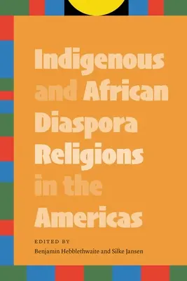 Rdzenne i afrykańskie religie diaspory w obu Amerykach - Indigenous and African Diaspora Religions in the Americas