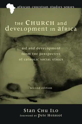 Kościół i rozwój w Afryce, wydanie drugie - The Church and Development in Africa, Second Edition
