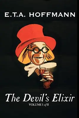 The Devil's Elixir, Vol. I of II by E.T.A. Hoffman, Fikcja, Fantastyka - The Devil's Elixir, Vol. I of II by E.T A. Hoffman, Fiction, Fantasy