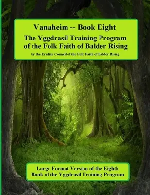 Vanaheim: Księga ósma programu szkoleniowego Yggdrasil: Wydanie w dużej formie - Vanaheim: Book Eight in the Yggdrasil Training Program: Large Forma Edition