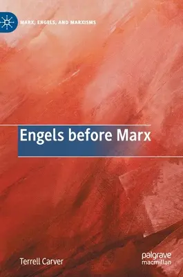 Engels przed Marksem - Engels Before Marx