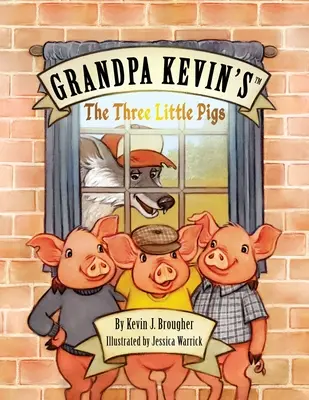 Dziadek Kevin... Trzy małe świnki - Grandpa Kevin's...The Three Little Pigs