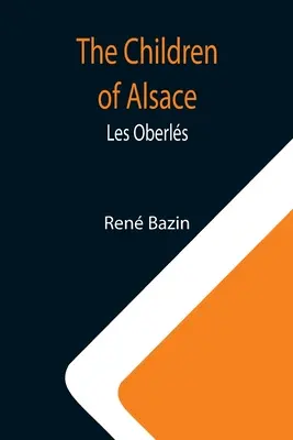 Dzieci Alzacji; Les Oberls - The Children of Alsace; Les Oberls