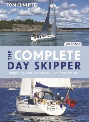 The Complete Day Skipper: Pewne żeglowanie od samego początku - The Complete Day Skipper: Skippering with Confidence Right from the Start