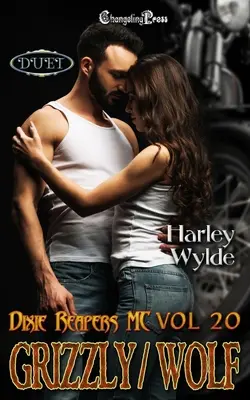 Duet Grizzly/Wolf: A Dixie Reapers Bad Boys Romance - Grizzly/Wolf Duet: A Dixie Reapers Bad Boys Romance