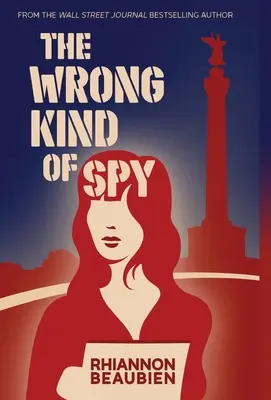 Zły rodzaj szpiega - The Wrong Kind of Spy