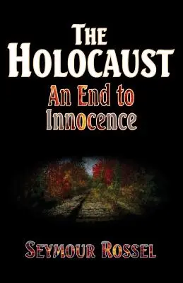 Holokaust: Koniec niewinności - The Holocaust: An End to Innocence