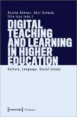 Cyfrowe nauczanie i uczenie się w szkolnictwie wyższym: Kultura, język, kwestie społeczne - Digital Teaching and Learning in Higher Education: Culture, Language, Social Issues