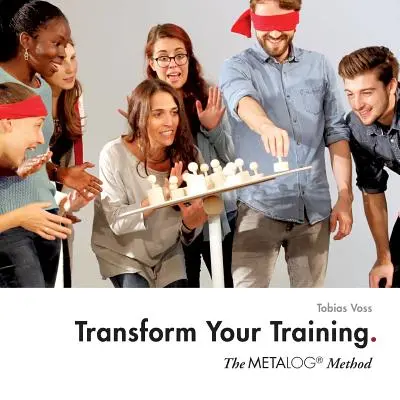 Przekształć swój trening: Metoda Metalog - Transform Your Training: The Metalog Method