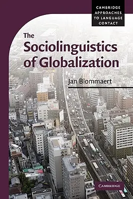 Socjolingwistyka globalizacji - The Sociolinguistics of Globalization