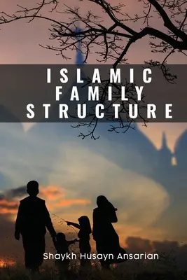 Islamska struktura rodziny - Islamic Family Structure