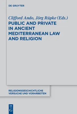 Publiczne i prywatne w starożytnym śródziemnomorskim prawie i religii - Public and Private in Ancient Mediterranean Law and Religion