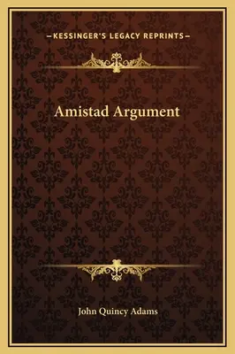 Amistad Argument