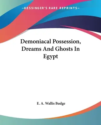 Demoniczne opętanie, sny i duchy w Egipcie - Demoniacal Possession, Dreams And Ghosts In Egypt