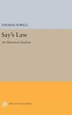 Prawo Saya: Analiza historyczna - Say's Law: An Historical Analysis