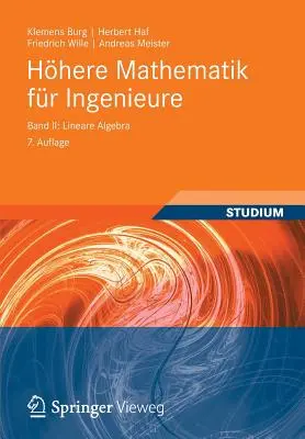 Hhere Mathematik Fr Ingenieure Band II: Lineare Algebra