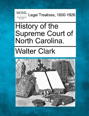 Historia Sądu Najwyższego Karoliny Północnej. - History of the Supreme Court of North Carolina.