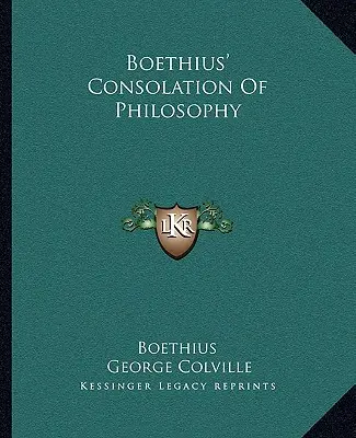 Pocieszenie filozofii Boecjusza - Boethius' Consolation Of Philosophy