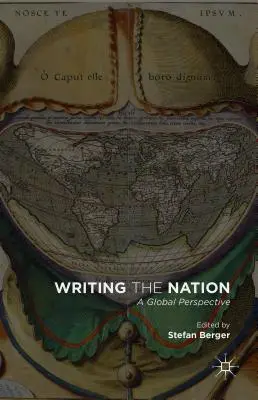 Writing the Nation: Perspektywa globalna - Writing the Nation: A Global Perspective