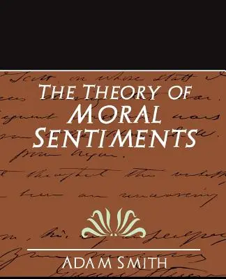 Teoria uczuć moralnych (nowe wydanie) - The Theory of Moral Sentiments (New Edition)