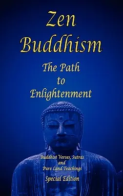 Buddyzm zen - ścieżka do oświecenia - wydanie specjalne - Zen Buddhism - The Path to Enlightenment - Special Edition