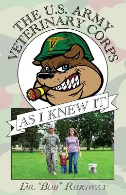 Korpus Weterynaryjny Armii Stanów Zjednoczonych, jaki znałem - The US Army Veterinary Corps As I Knew It