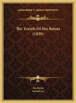 Podróże Ibn Batuty (1829) - The Travels Of Ibn Batuta (1829)