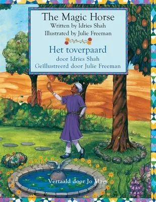 Magiczny koń / Het toverpaard: Wydanie dwujęzyczne angielsko-holenderskie / Tweetalige Engels-Nederlands editie - The Magic Horse / Het toverpaard: Bilingual English-Dutch Edition / Tweetalige Engels-Nederlands editie