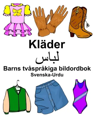 Szwedzki-Urdu Klder/لباس Słownik obrazkowy dla dzieci - Svenska-Urdu Klder/لباس Barns tvsprkiga bildordbok