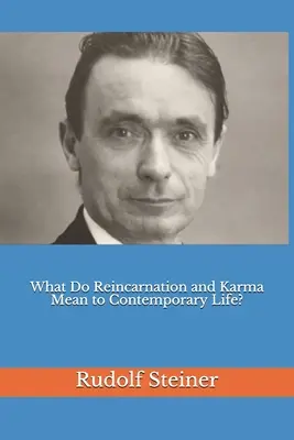 Co reinkarnacja i karma oznaczają dla współczesnego życia? - What Do Reincarnation and Karma Mean to Contemporary Life?