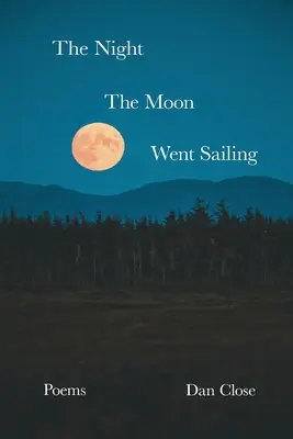 Noc, kiedy księżyc wypłynął w morze - The Night the Moon Went Sailing