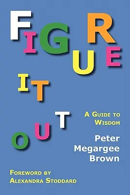 Figure It Out: Przewodnik po mądrości - Figure It Out: A Guide to Wisdom