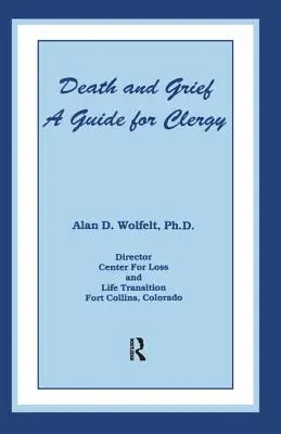 Śmierć i żałoba: Przewodnik dla duchownych - Death And Grief: A Guide For Clergy